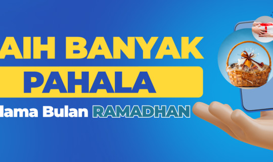 Raih Banyak Pahala Selama Bulan Ramadhan